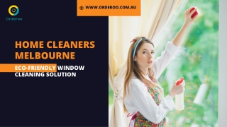 Home Cleaners Melbourne: Eco-friendly Window Cleaning Solution