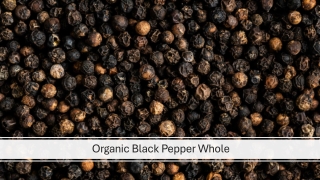 Organic Black Pepper Whole  PDF
