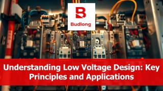 Understanding Low Voltage Design: Key Principles and Applications