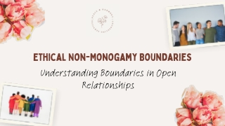 Navigating Ethical Non-Monogamy Boundaries for Healthier Connections