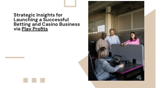 Launching a Successful Betting and Casino Business