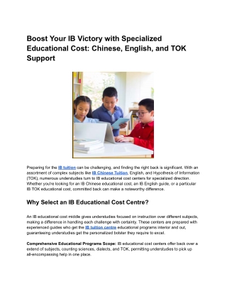 Boost Your IB Victory with Specialized Educational Cost_ Chinese, English, and TOK Support
