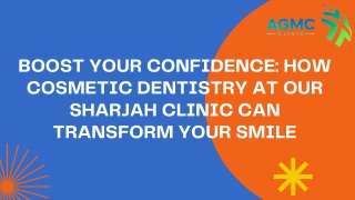Boost Confidence : How Cosmetic Dentistry at Our Clinic Can Transform Your smile