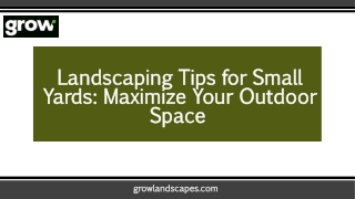 Landscaping Tips for Small Yards: Maximize Your Outdoor Space