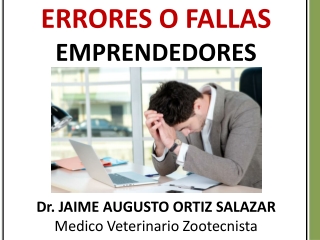ERRORES Y FALLAS DE LOS EMPRENDEDORES