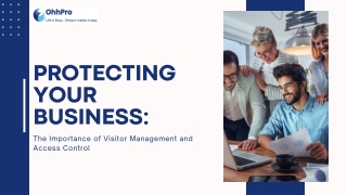 Protecting Your Business The Importance of Visitor Management and Access Control