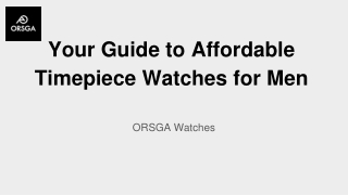 Your Guide to Affordable Timepiece Watches for Men