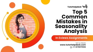 Top 5 Common Mistakes in Seasonality Analysis: Eviews Assignment Guide