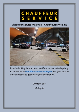 Chauffeur Service Malaysia  Chauffeurservice.my