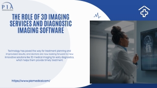 3D Imaging Services for Advanced Medical Diagnostics | PIA Medical