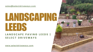 Landscaping Leeds | Landscape Paving Leeds | Select Driveways