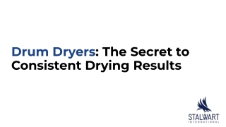 Drum Dryers_ The Secret to Consistent Drying Results