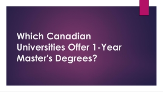 Which Canadian Universities Offer 1-Year Master's Degrees?