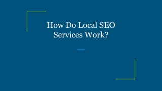 How Do Local SEO Services Work?