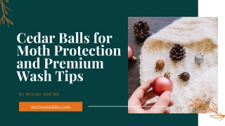 Cedar Balls for Moth Protection and Premium Wash Tips