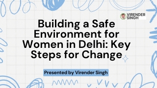Building a Safe Environment for Women in Delhi Key Steps for Change