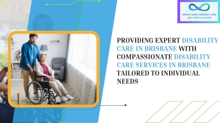 Providing expert Disability Care in Brisbane with compassionate Disability Care Services in Brisbane