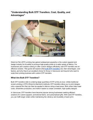 "Understanding Bulk DTF Transfers: Cost, Quality, and Advantages"
