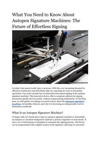 What You Need to Know About Autopen Signature Machines_ The Future of Effortless Signing