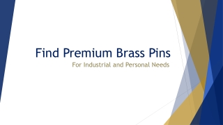 Find Premium Brass Pins for Industrial and Personal Needs