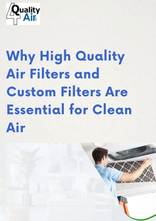 Why High Quality Air Filters and Custom Filters Are Essential for Clean Air