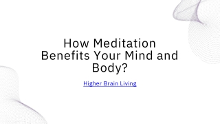 How Meditation Benefits Your Mind and Body