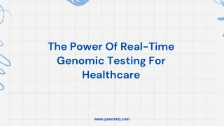 The Power Of Real-Time Genomic Testing For Healthcare