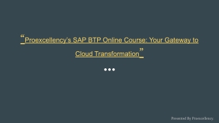 Proexcellency Presents: Mastering SAP Business Technology Platform (BTP)