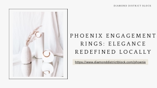 Phoenix Engagement Rings Crafting Your Perfect Symbol of Love