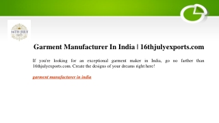 Garment Manufacturer In India  16thjulyexports.com