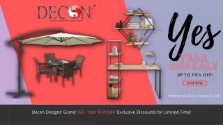 Yes- Year End Sale November 15, 2024, to January 15, 2025