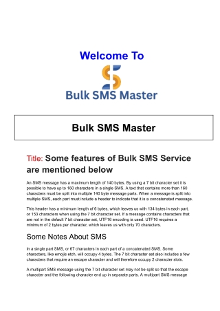 Some features of Bulk SMS Service are mentioned below