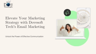 Elevate Your Marketing Strategy with Dovesoft Tech's Email