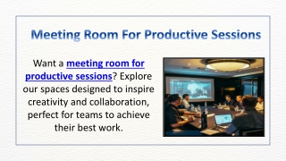 Meeting Room For Productive Sessions