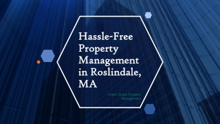 Hassle-Free Property Management in Roslindale, MA