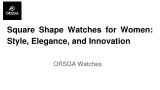 Square Shape Watches for Women_ Style, Elegance, and Innovation
