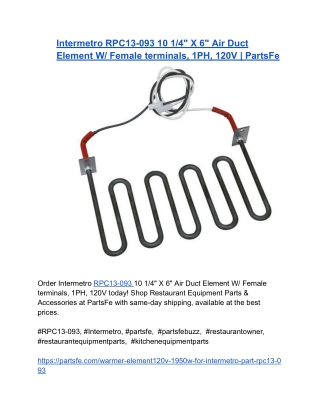 Intermetro RPC13-093 10 1_4_ X 6_ Air Duct Element W_ Female terminals, 1PH, 120V _ PartsFe