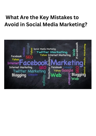 What Are the Key Mistakes To Avoid in Social Media Marketing