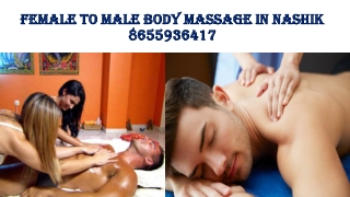 Female To Male Body Massage Spa In Nashik 8655936417