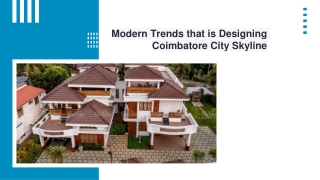 Modern Trends that is Designing Coimbatore City Skyline