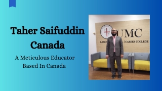 Taher Saifuddin Canada - A Meticulous Educator Based In Canada