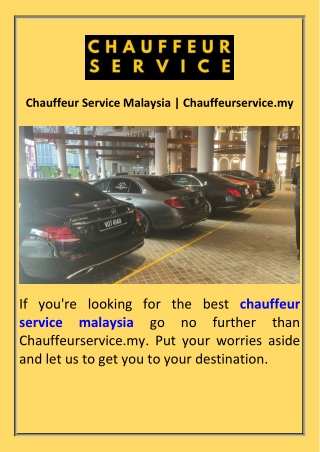 Chauffeur Service Malaysia  Chauffeurservice.my