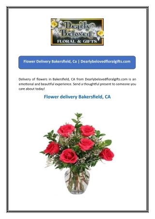 Flower Delivery Bakersfield, Ca  Dearlybelovedfloralgifts