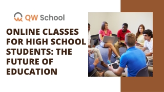 Online Classes For High School Students The Future of Education