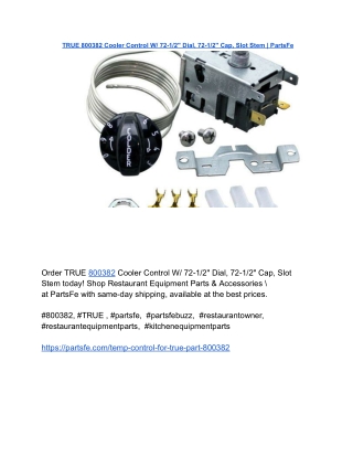 TRUE 800382 Cooler Control W_ 72-1_2_ Dial, 72-1_2_ Cap, Slot Stem _ PartsFe