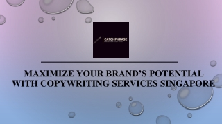 Maximize Your Brand’s Potential with Copywriting Services Singapore