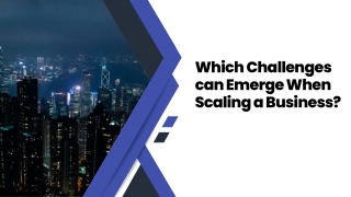 Which Challenges can Emerge When Scaling a Business