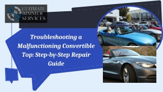 Troubleshooting a Malfunctioning Convertible Top Step-by-Step Repair Guide