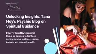 Unlocking Insights: Tana Hoy’s Psychic Blog on Spiritual Guidance