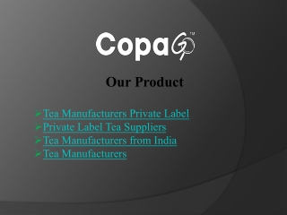 CopagoMarketplace: Top Tea Manufacturers from India for Your Brand
